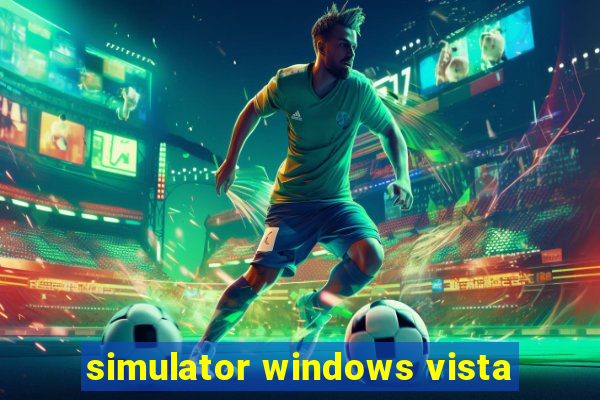 simulator windows vista